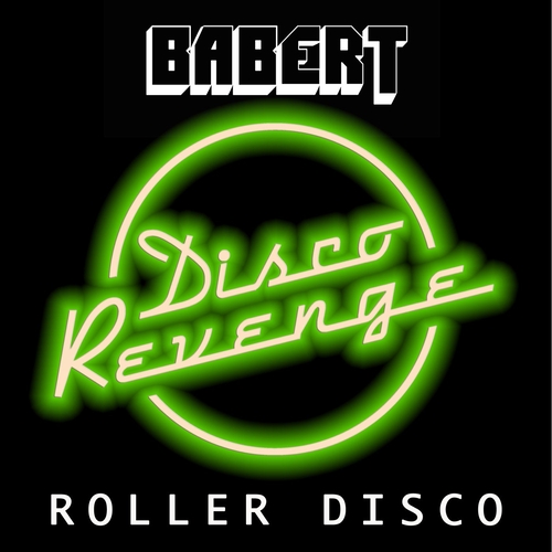 Babert - Roller Disco [DISCOREVENGE094]